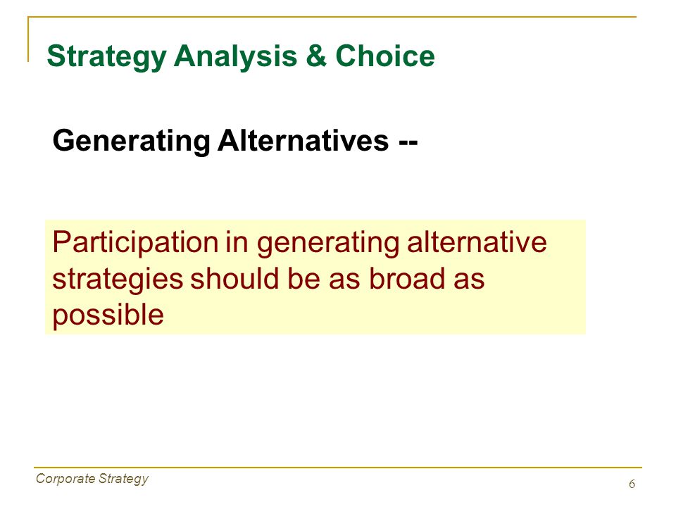 Lecture 6 strategic analysis and choice